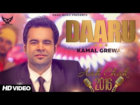 Kamal Grewal - Daaru Di Black | Latest Punjabi Song 2016 | Aah Chak 2016