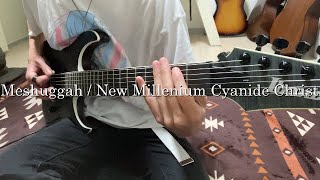 Meshuggah / New Millenium Cyanide Christ