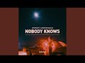 Nobody Knows