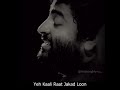Ye Kali Raat Jakad Lu Laal Ishq Arijit Singh Hindi Movie Whatsapp Status
