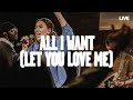 All I Want (Let You Love Me)