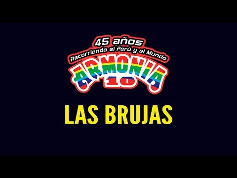ArmonÍa 10 de Walther Lozada - Las Brujas (Trilogía)