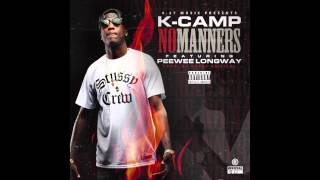 K Camp ft Peewee Longway - No Manners (@KCamp427)