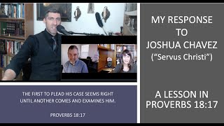 My Response to Joshua Chavez Proverbs video
