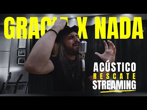 RESCATE- Gracia X Nada (Acústico - oficial)