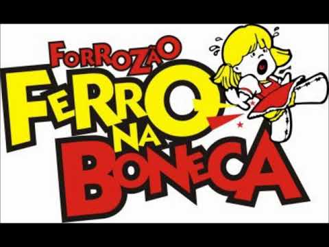 Ferro na Boneca - Você Passou dos Limites