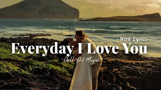 Download lagu Everyday I Love You  - Romantic Love Song 2026 (Lyric Video) mp3