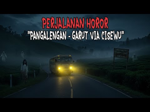 HORROR JOURNEY OF PANGALENGAN - GARUT VIA CISEWU - HORROR STORY MYSTERY STORY