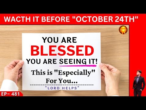 GOD SAID:- "Watch This Before OCTOBER 24th If You Consider Yourself As BLESSED" 👆| Lord Helps Ep~481