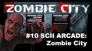 preview picture of video '#10 SCII Arcade: Zombie City'