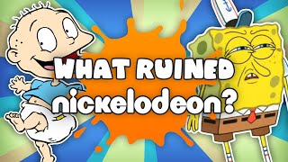What RUINED Nickelodeon?