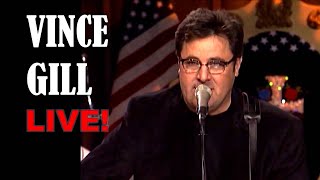VINCE GILL LIVE!