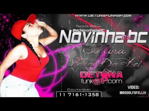 Mc Novinha Da Bc - Mina Fora da Lei (Dj Russo e Dj Biel Bolado Granfino Produes) '2012'