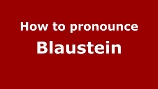 How to pronounce Blaustein