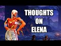 Elena Is Fun But I Don T Understand Her Design