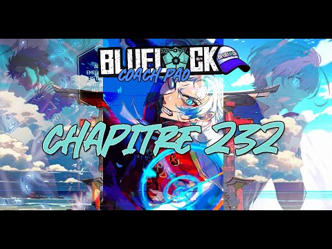 BLUE LOCK 232, HIORI EST LA VOIE DU FLOW ! UN OEIL PEUT EN CACHER UN AUTRE !