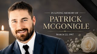 In Loving Memory of Patrick McGonigle | Honoring His Life, Legacy, and Cherished Memories Forever