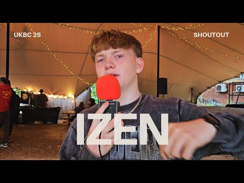 IZEN - UKBC 25 SHOUTOUT