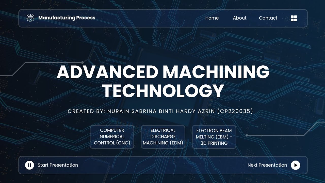 BPC22303 MANUFACTURING PROCESS: INDIVIDUAL ASSIGNMENT (THREE ADVANCED MACHINE)