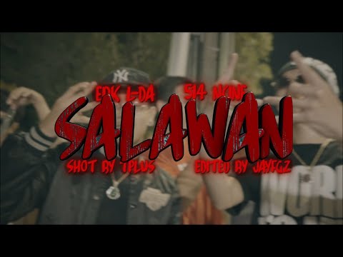 SALAWAN - EBK L-DA FT. 514 NCINE - (Official Video) Shot By: T-PLUS