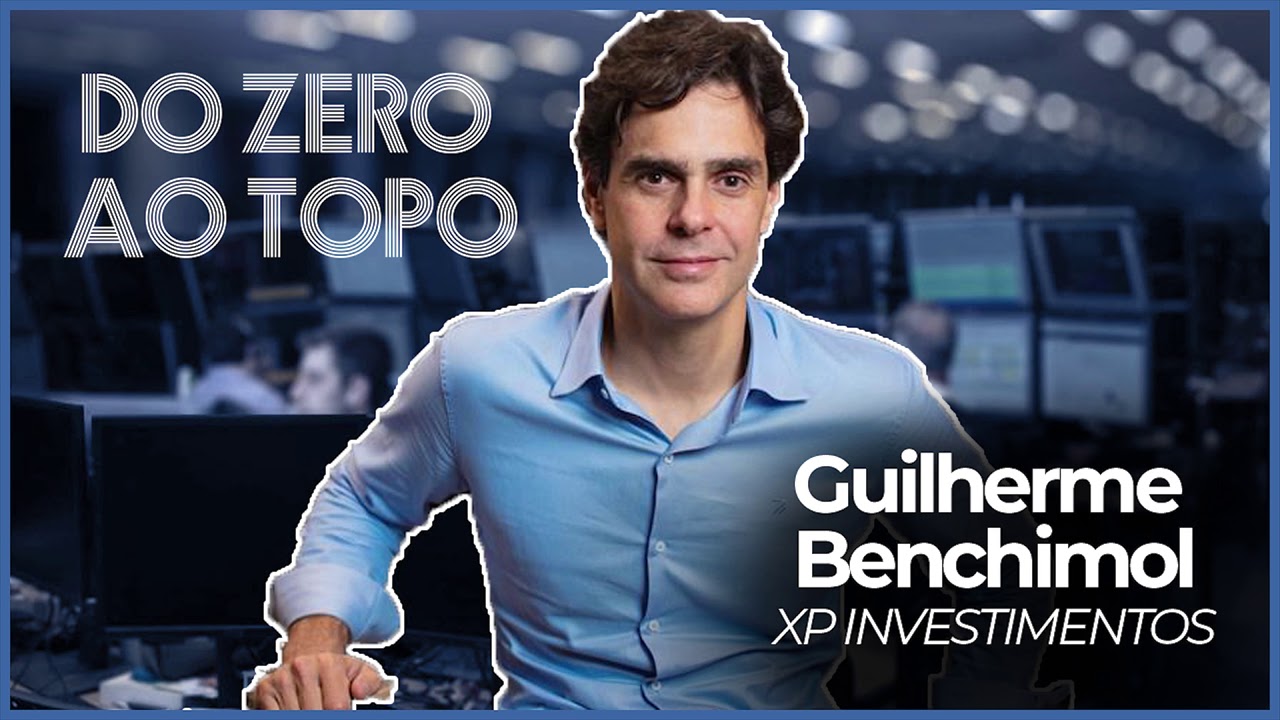 XP INVESTIMENTOS: a história completa de Guilherme Benchimol | Do Zero ao Topo #15