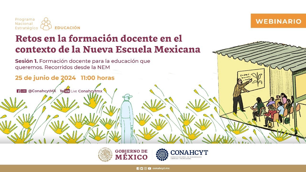 Webinario “Retos en la formación docente en el contexto de la Nueva Escuela Mexicana” Sesión 1.