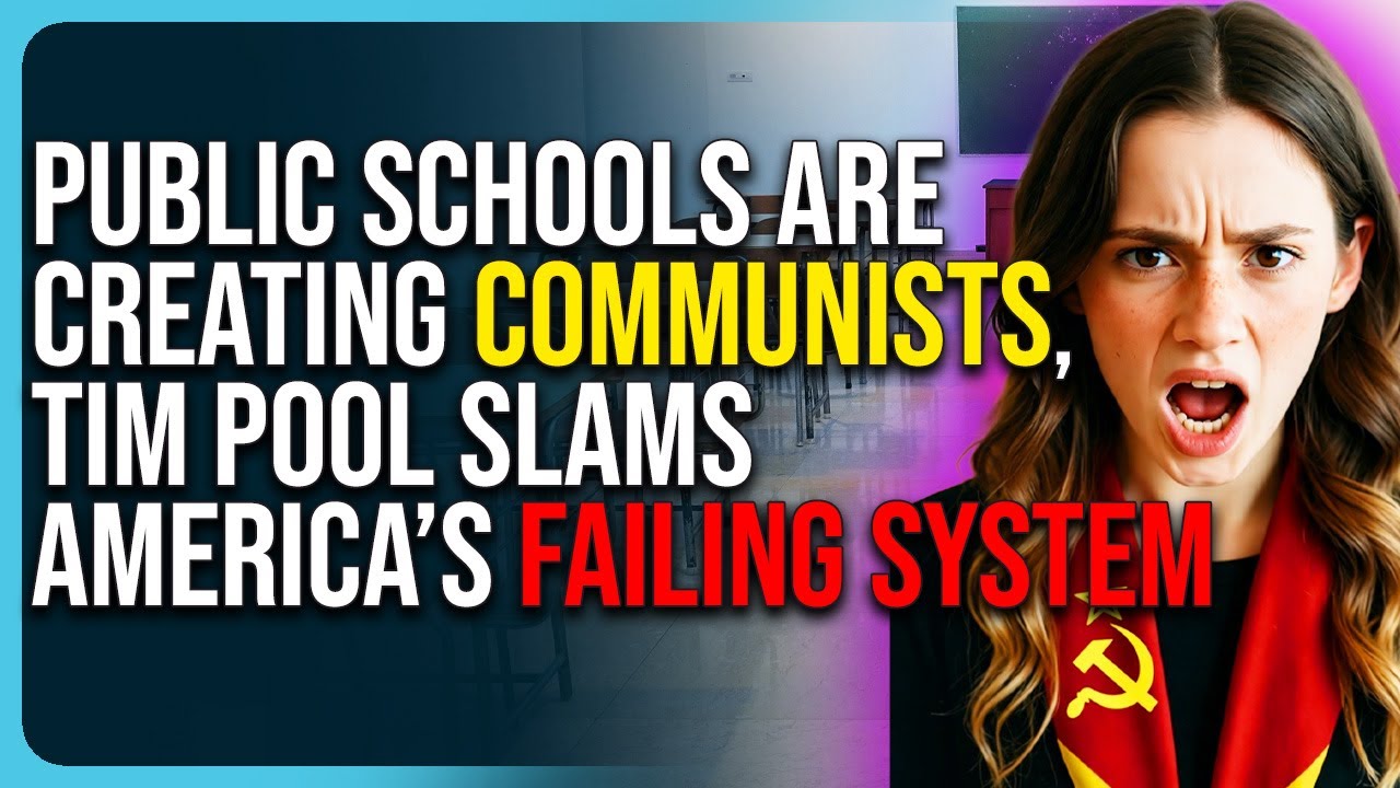 Public Schools Are Creating Communists, Tim Pool Slams America’s Failing School System