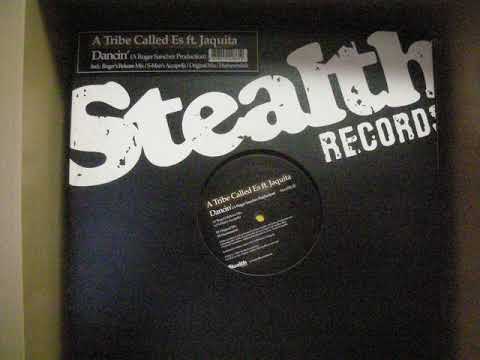 A Tribe Called Es feat  Jacquita  - Dancin Roger Sanchez hummmdub