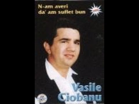 Vasile Ciobanu - Album N-am averi da' am suflet bun
