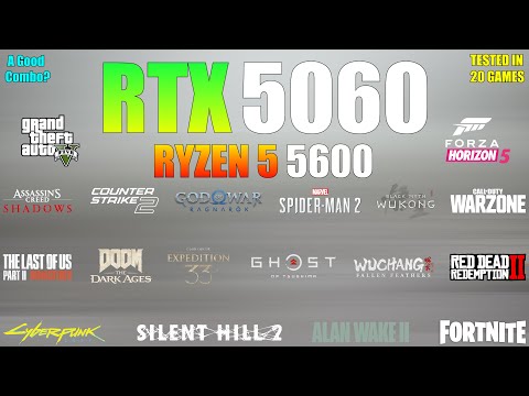 Ryzen 5 5600 + RTX 5060 : Tested in 20 Games - A Good Combo?