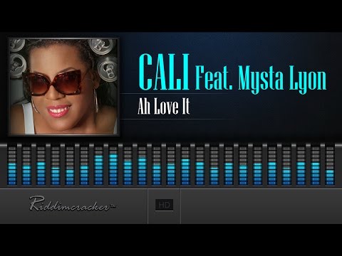 Cali Feat. Mysta Lyon - Ah Love It [Soca 2017] [HD]