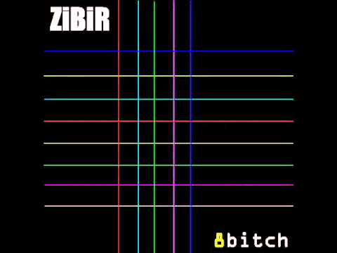 ZiBiR - 8Bitch - 01 - Apropos The Beat