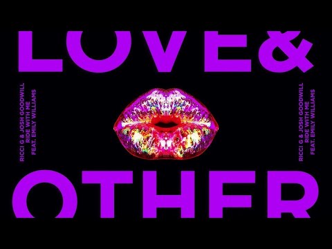 Ricci G & Josh Goodwill - Ride With Me (feat. Emily Williams)