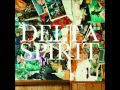 Delta Spirit - Otherside (Rounder)