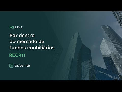 , title : 'Por dentro  do mercado de Fundos Imobiliários - RECR11'