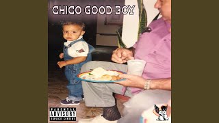 Chico Good Boy Music Video