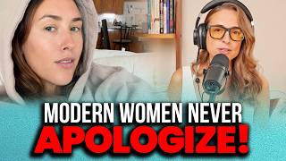 Modern Women NEVER Apologize & Take NO Responsibility For What They Do WRONG - The RECKONING
