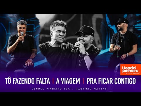 Uendel Pinheiro - To Fazendo Falta / A Viagem / Pra Ficar Contigo (feat. Maurício Mattar) (Ao Vivo)