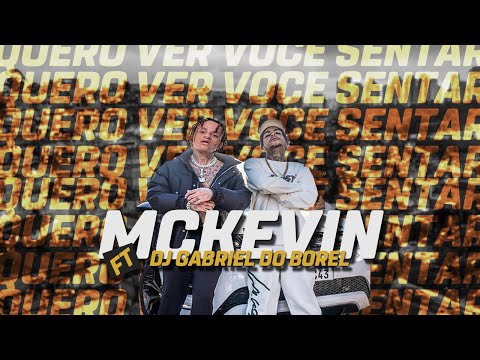 Mc Kevin ft. Dj Gabriel do Borel - Quero ver você sentar 2020 (PRÉVIA)