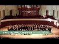 Bless the Lord, O My Soul (Dove) | Atlanta Master Chorale