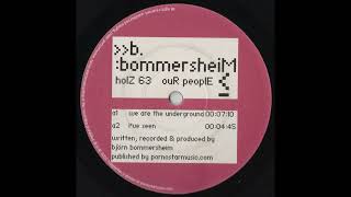 B. - Bommersheim - We Are The Underground
