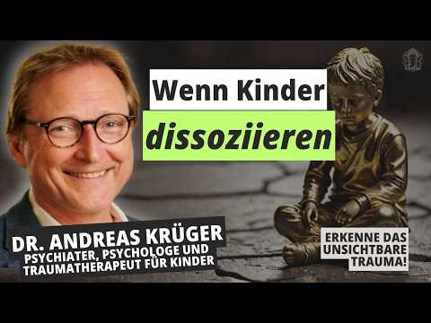 Komplex-Trauma & DISSOZIATION bei Kleinkindern? Dr. Andreas Krüger über kindliche TRAUMATA (k-PTBS)