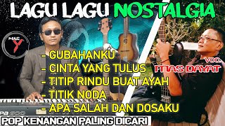 Download lagu Cover Tembang lawas nostalgia paling dicari { cover mas Dayat} @MAS Y mp3