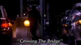 Crossing the Bridge (1992) Video