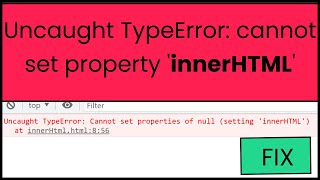 Download the video "How to Fix Uncaught TypeError: Cannot set properties of null (setting 'innerHTML')"
