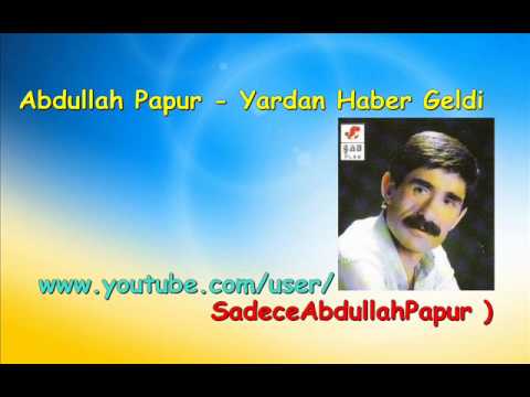 download lagu mp3 mp4 Abdullah Papur Yardan Haber Geldi, download mp3 Abdullah Papur Yardan Haber Geldi free download mp3, download mp3 Abdullah Papur Yardan Haber Geldi