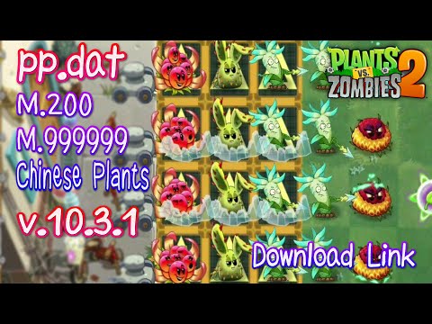 Pvz 2 10.3.1 - pp.dat New Plants Boom Berry & Unlock Chinese Plants | Pvz 2 Nikzc