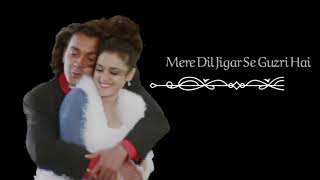 Download lagu Lyric lagu Mere Dil jigar se guzree hai|Soldier|preety Zinta & Bobby Deol|Alka Yagnik,Kumar sanu mp3