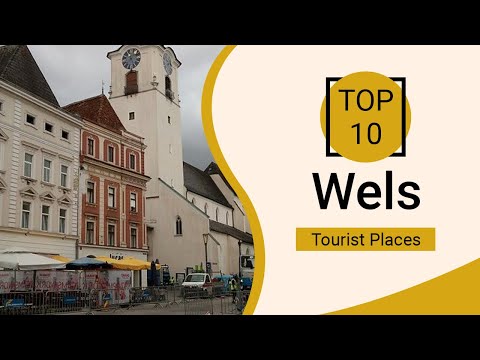 Top 10 Best Tourist Places to Visit in Wels | Austria - English