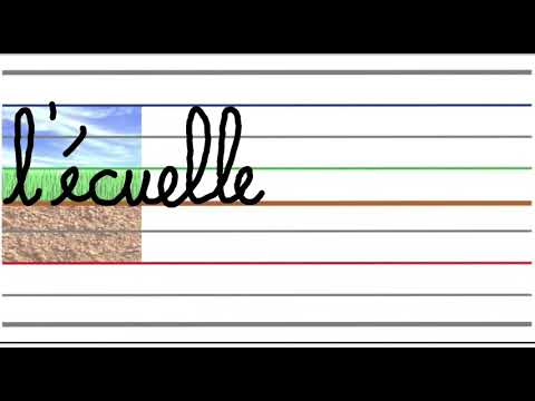 Apprendre à écrire - 6ème séance: l'écuelle
